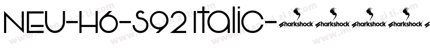 NEU-H6-S92 Italic字体转换